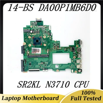 Alta Qualidade da placa-mãe Para o HP Pavilion 240 G6 246 G6 14-BS Laptop placa-Mãe DA00P1MB6D0 Com SR2KL N3710 de CPU de 100% a Funcionar Bem