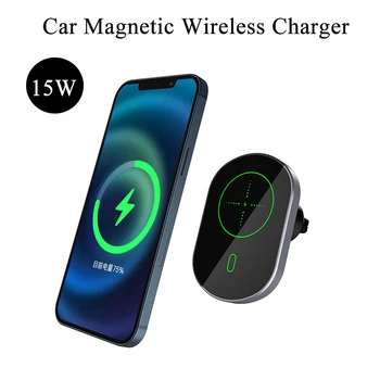 15W Magnético Carro Carregador sem Fio Suporte Para iPhone 13 12 Pro Max Mini Rápido Estação de Carregamento Doca de Ventilação de Ar Carregadores de Telefone de Suporte