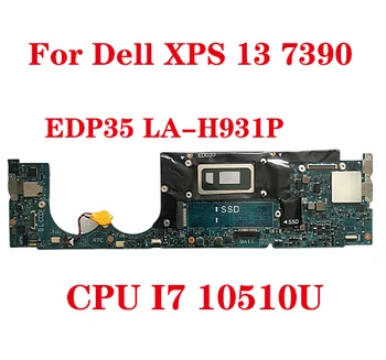 Para a Dell XPS 13 7390 Laptop placa-Mãe EDP35 LA-H931P placa-Mãe Com CPU i7-10510U RAM 4GB HN69G 0HN69G Teste de 100% de Envio