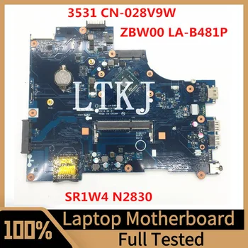 CN-028V9W 028V9W 28V9W placa-mãe Para Dell 3531 Laptop placa-Mãe ZBW00 LA-B481P Com SR1W4 N2830 CPU DDR3L 100% Testado Bom