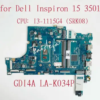 LA-K034P placa-mãe Para Dell Inspiron 15 3501 Laptop placa-Mãe CPU: I3-1115G4 CN-0PY8NM 0PY8NM PY8NM CN-0FTXD9 0FTXD9 FTXD9