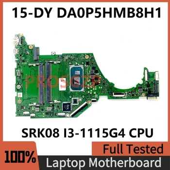 Placa-mãe DA0P5HMB8H1 Para HP Pavilion 15-DY 15S-FQ Laptop placa-Mãe Com SRK08 I3-1115G4 de CPU de 100% Totalmente Testado a Funcionar Bem